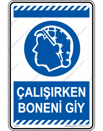 Çalışırken Boneni Giy