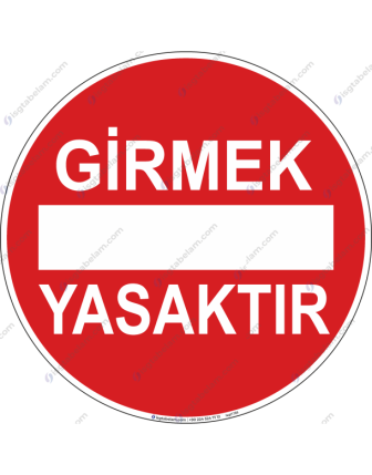 Girmek Yasaktır