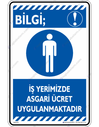 İşyerimizde Asgari Ücret Uygulanmaktadır
