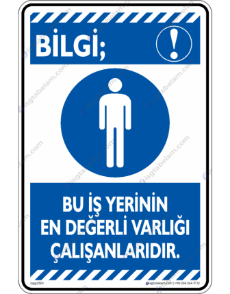 Bu İş Yerinin En Değerli Varlığı Çalışanlarıdır