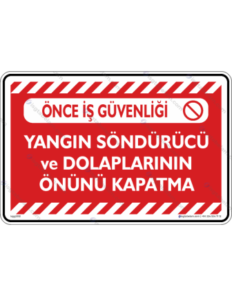 Yangın Söndürücü ve Dolapların Önünü Kapatma