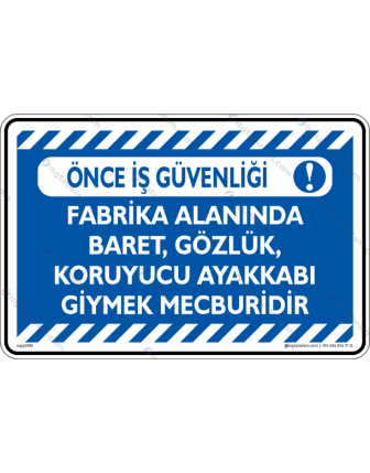 Fabrika Alanında Baret, Gözlük, Koruyucu Ayakkabı Giymek Mecburidir