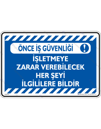 İşletmeye Zarar verebilecek Her Şeyi İlgililere Bildir