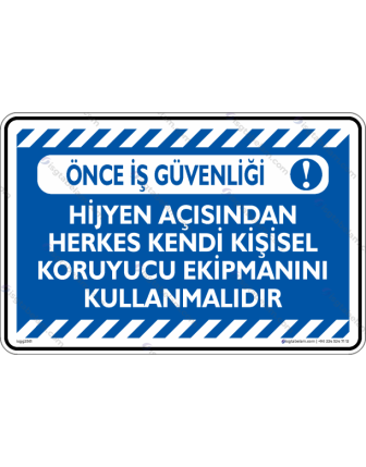 Hijyen Açısından Herkes Kendi Koruyucu Ekipmanını Kullanmalıdır