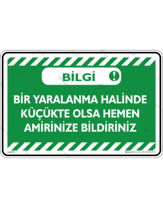 Bir Yaralanma Anında Küçükde Olsa Amirine Bildir