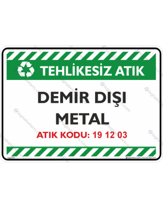 Demir Dışı Metal Atık Kodu: 19 12 03