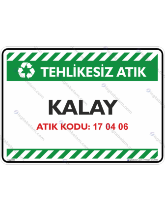 Kalay Atık Kodu: 17 04 06