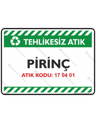 Pirinç Atık Kodu: 17 04 01