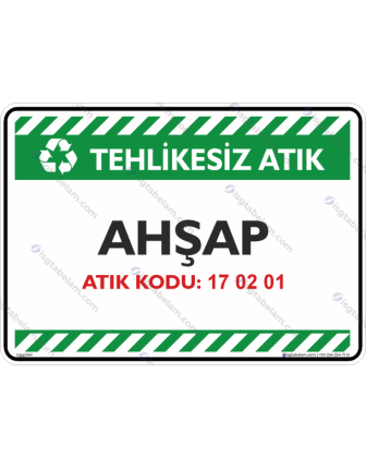 Ahşap Atık Kodu: 17 02 01