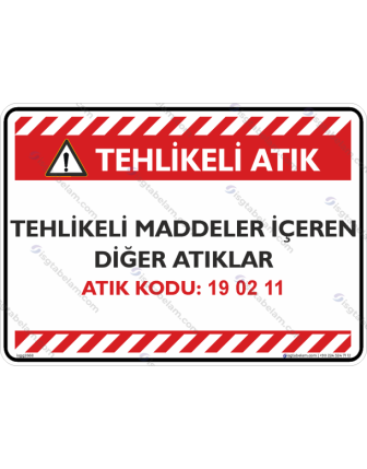 Tehlikeli Maddeler İçeren Diğer Atıklar Atık Kodu: 19 02 36