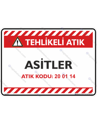 Asitler Atık Kodu: 20 01 14