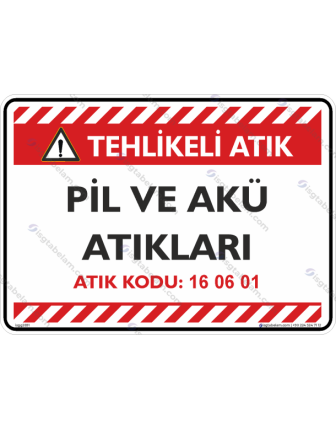 Pil ve Akü Atıkları Atık Kodu: 16 06 01