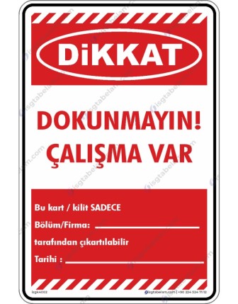 Dokunmayın Çalışma Var