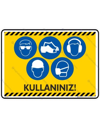 Kişisek Koruyucu Kullanınız