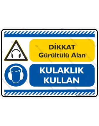 Dikkat Gürültülü Alan - Kulalık Tak