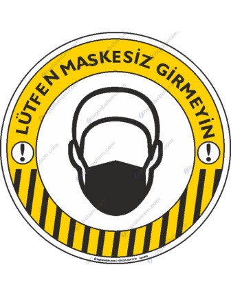 Lütfen Maskesiz Girmeyin
