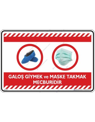 Galoş Giymek Ve Maske Takmak Zorunludur