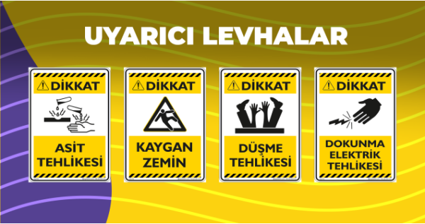 Uyarıcı Levhalar