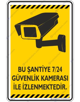 Bu Şantiye 7/24 Güvenlik Kamerası ile İzlenmektedir V1-2