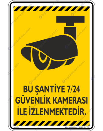 Bu Şantiye 7/24 Güvenlik Kamerası ile İzlenmektedir V1-5