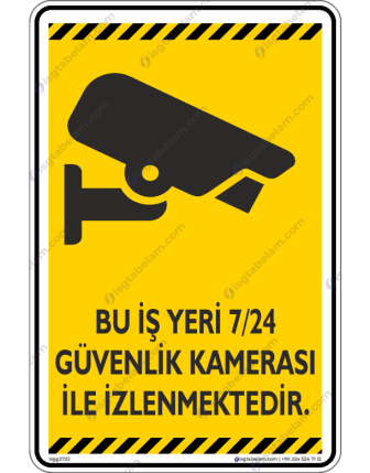 Bu İş Yeri 7/24 Güvenlik Kamerası ile İzlenmektedir V1-3