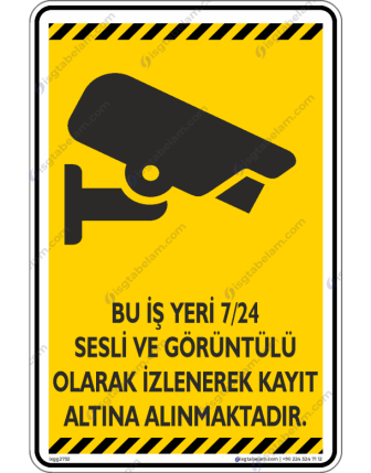 Bu İş Yeri 7/24 Sesli ve Görüntülü Olarak İzlenerek Kayıt Altına Alınmaktadır V1-3