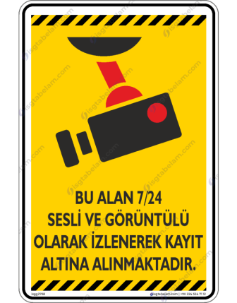 Bu Alan 7/24 Sesli ve Görüntülü Olarak İzlenerek Kayıt Altına Alınmaktadır V1-1