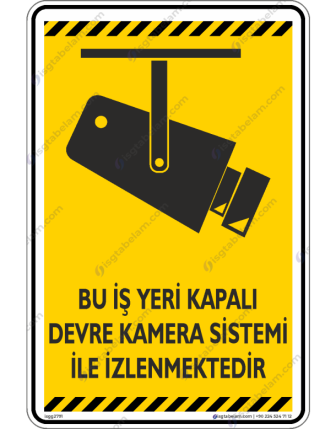 Bu İş Yeri Kapalı Devre Kamera Sistemi İle İzlenmektedir V1-6