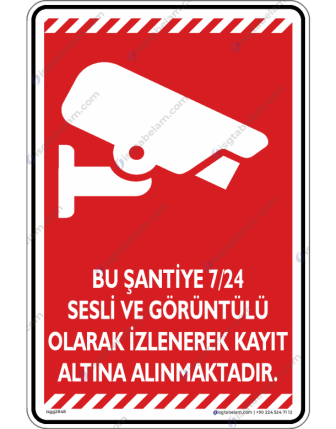 Bu Şantiye7/24 Sesli ve Görüntülü Olarak İzlenerek Kayıt Altına Alınmaktadır V2-3