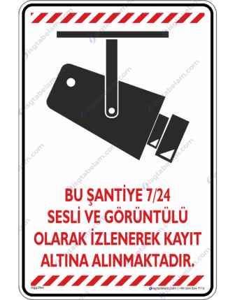 Bu Şantiye7/24 Sesli ve Görüntülü Olarak İzlenerek Kayıt Altına Alınmaktadır V3-6