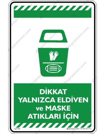 Dikkat Yalnizca Eldiven ve Maske Atıkları için