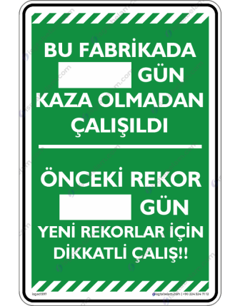 Bu Fabrika ….. Gün Kaza Olmadan Çalıştı