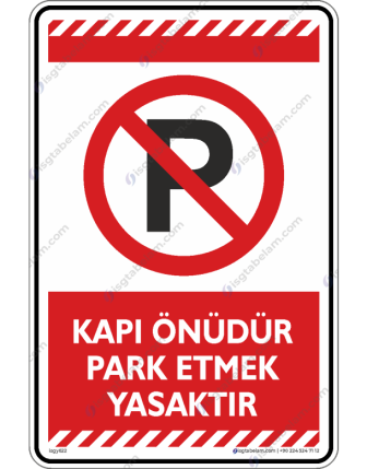 Kapı Önüdür Park Etmek Yasaktır