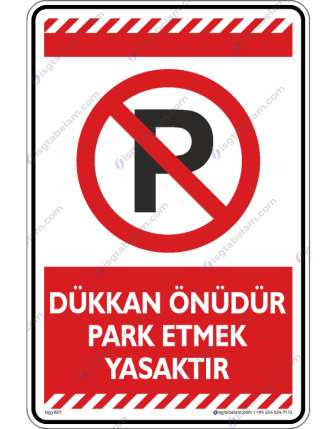 Dükkan Önüdür Park Etmek Yasaktır