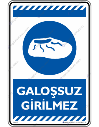 Galoşsuz Girilmez