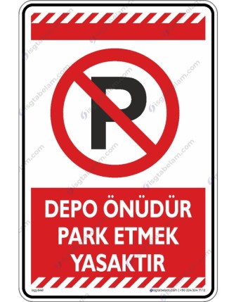 Depo Önüdür Park Etmek Yasaktır