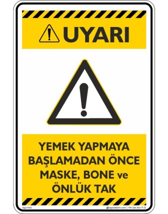 Yemek Yapmaya Başlamadan Önce Maske, Bone ve Önlük Tak