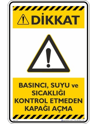 Basıncı, Suyu ve Sıcaklığı Kontrol Etmeden Kapağı Açma