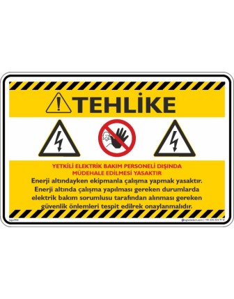 Tehlike Yetkili Elektrik Personeli Dışında Müdahale Edilmesi Yasaktır