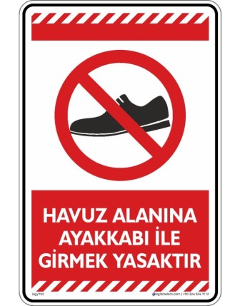 Havuz Alanına Ayakkabı İle Girmek Yasaktır