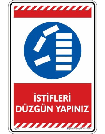 İstifleri Düzgün Yapınız