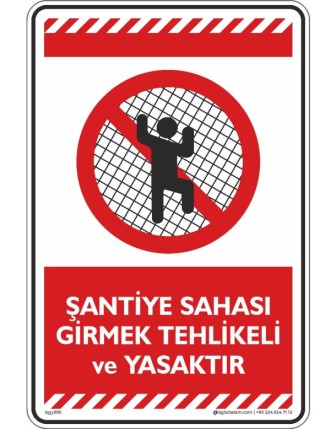 Şantite Sahası Girmek Tehlikeli ve Yasaktır