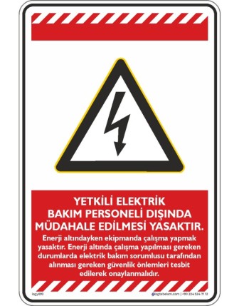 Yetkili Elektrik Bakım Personeli Dışında Müdahale Edilmesi Yasaktır