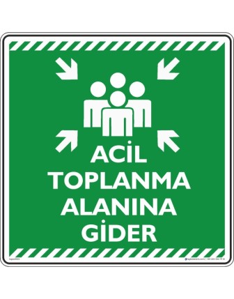 Acil Toplanma Alanına Gider