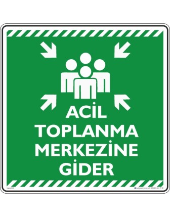 Acil Toplanma Merkezine Gider