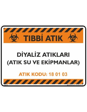 Tıbbi Atık Diyaliz Atıkları (Atık Su ve Ekipmanlar) Atık Kodu:18 01 03
