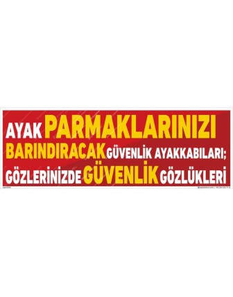 Ayak Parmaklarınızı Barındıracak Güvenlik Ayakkabıları Gözlerinizde Güvenlik Gözlükleri