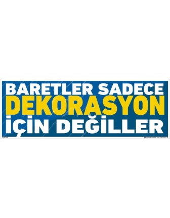Baretler Sadece Dekorasyon İçin Değiller