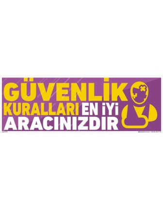 Güvenlik Kuralları En İyi Aracınızdır