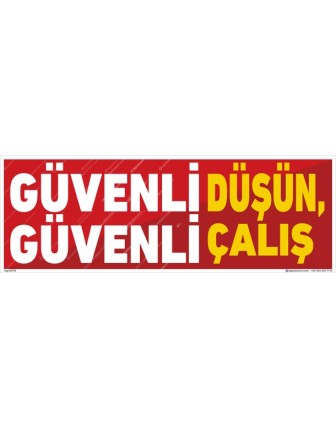 Güvenli Düşün Güvenli Çalış